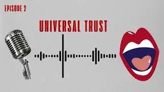 introspective conversation: Universal Trust