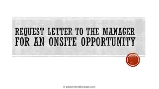 How to Write a Request Letter to Boss for Onsite Opportunity