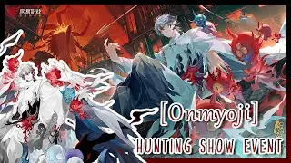 [ONMYOJI] Hunting Show Event Story - SP Kidomaru