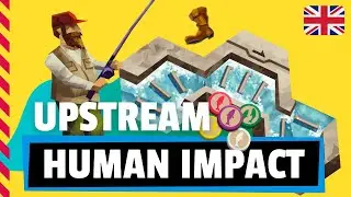 UPSTREAM HUMAN IMPACT Expansion Board game Review Tutorial How to play (English)