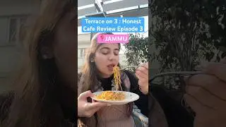 Terrace on 3 Jammu Honest Cafe Review | Episode 3 of Trying Fancy Foods in Jammu | Terrace on 3 Cafe