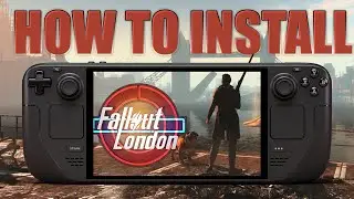 Fallout London on Steam Deck &mdash; Tutorial & Test