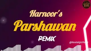 Parshawan { Slowed + Reverb } - Harnoor | Punjabi Song  #love #song #remix
