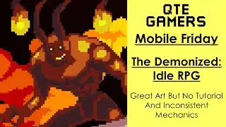 Mobile Friday - The Demonized: Idle RPG - Great Art But No Tutorial And Inconsistent Mechanics