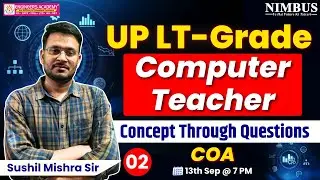 UP LT Grade Computer Teacher | COA -02 Concept Through PYQs  |UP LT Grade 2025 Preparation