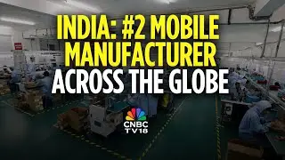 Centre: Mobile Phones Export Up 127X Over 10 Yrs | India Mobile Exports | N18V