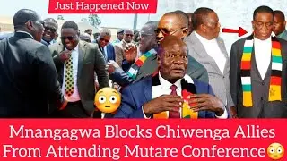 Mnangagwa Blocks Chiwenga Allies From Attending Mutare Conference😳