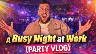 A Bust Night at Work (Party Vlog)
