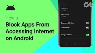 Как заблокировать приложениям доступ к Интернету на Android | Ограничить использование данных при...