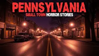 9 Disturbing True Pennsylvania Small Town Horror Stories | Episode 04 | Unspoken Fears