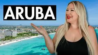 72 HOURS in ARUBA - What To Do, See, & Eat!