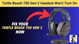Гарнитура Turtle Beach 700 Gen 2 не включается. Вот как это быстро исправить!