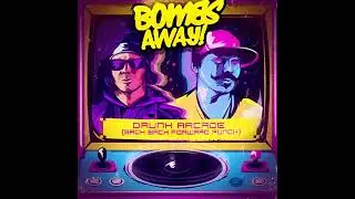 Bombs Away - Drunk Arcade 432hz