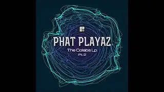 Phat Playaz & Conspire - Vindication