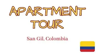 Affordable Living in San Gil: A Tour of a Cozy Apartment for Just $64 a Week in Colombia