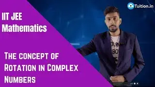 Concept of Rotation in Complex Numbers | IIT JEE Mathematics