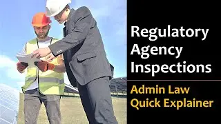 Regulatory Agency Inspections - Quick Explainer
