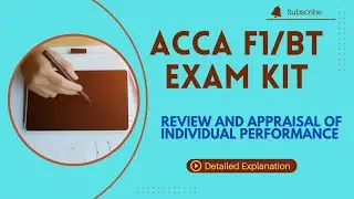 ACCA F1/BT | REVIEW AND APPRAISAL OF INDIVIDUAL PERFORMANCE | EXAM KIT SOLUTION |