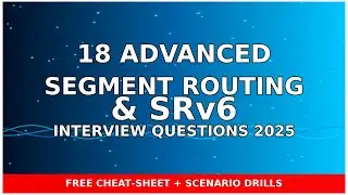 18 Advanced Segment Routing & SRv6 Interview Questions (2025) + Cheat-Sheet 🔥