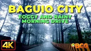 July Foggy and Rainy Baguio Morning | 4K Drive on a Foggy and Rainy Morning in Baguio City