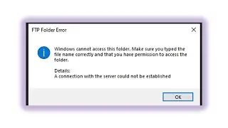A Connection with the server could not be established | FTP folder error | Techie Zero
