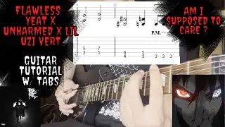Flawless - Yeat x Unharmed x Lil Uzi Vert (Guitar TUTORIAL) | Am I Supposed to Care?