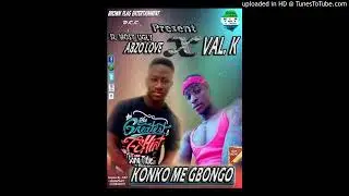 ABZO LOVE THE JUNEBORN FT VAL .K SONG TITLED KONKO ME BONGO