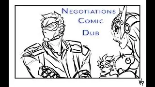 Negotiations: Overwatch Comic Dub (feat. SeigiVA, spritestuff, Darkmoon_TDG)