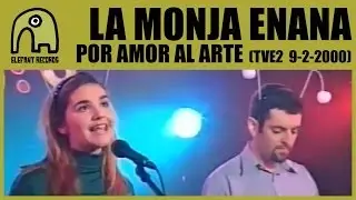 LA MONJA ENANA - Por Amor Al Arte [TVE2 - Conciertos Radio 3 - 9-2-2000] 3/10
