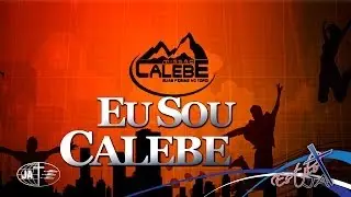 EU SOU CALEBE - Cd Jovem 2013