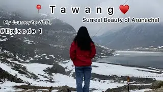 Journey to the West/ Dirang to Tawang❄️😍🥹/ Surreal beauty of Arunachal/