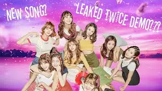 Leaked Twice Demo Found! (NEW SONG???)