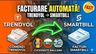 Soluție facturare comenzi Trendyol cu Smartbill ( + &Icirc;ncărcare a facturii &icirc;n comandă &icirc;n mod automat )