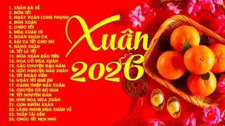 Nghe Là Muốn Về Nhà Với Cha Mẹ - Tết Đoàn Viên - Nhạc Tết Hay Nhất 2026
