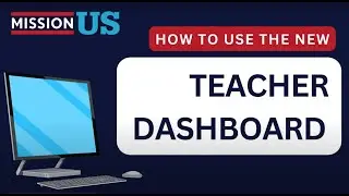 How to Use the New Teacher Dashboard Tutorial | Mission US