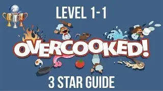 Руководство по 3-звездочным трофеям уровней 1-1 &mdash; Overcooked &mdash; при участии Shadow Slickette