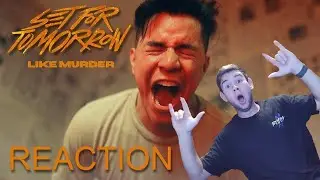 My NEW favorite METAL SONG | Set For Tomorrow- Like Murder | Reaction