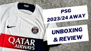 PSG 2023/24 match away jersey (Dri-FIT ADV) Unboxing & Review