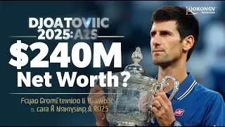Novak Djokovic Net Worth 2025 | How Rich Is the Tennis Legend? Lifestyle, Earnings & Luxury Revealed