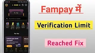 Fampay Me Account Verification Limit Reached Problem Solve 