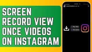 How to Screen Record View Once Videos on Instagram in 2025 (No Root Needed)