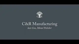 C&R | Manufacturing