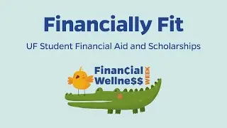 UF SFA Financial Wellness Week - Financially Fit
