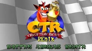 CTR Battle Arena Remix - Park, Temple, Pyramid & Canyon