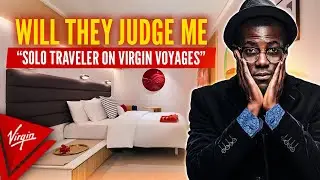 WILL THEY JUDGE ME, ON VIRGIN VOYAGES CRUISE?