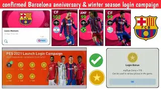 Confirmed Barcelona anniversary campaign free rewards & new winter season login campaign | Pes 2021