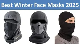 Top 5 Best Winter Face Masks in 2025