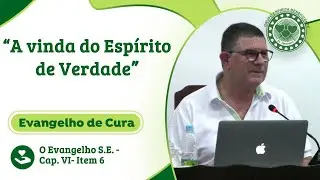 #1315 - A vinda do Espírito de Verdade - Evangelho de Cura