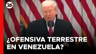 🇺🇸 EEUU | Trump quiere atacar a Venezuela v&iacute;a terrestre