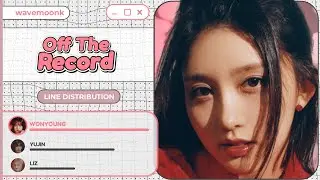 IVE - Off The Record (Line Distribution)